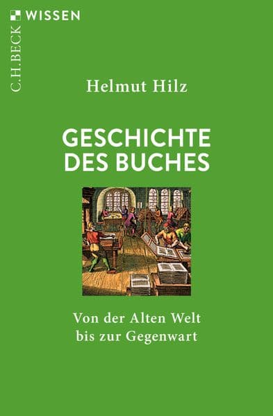Geschichte des Buches: Von der Alten Welt bis zur Gegenwart