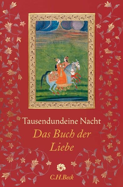 Tausendundeine Nacht: Das Buch der Liebe
