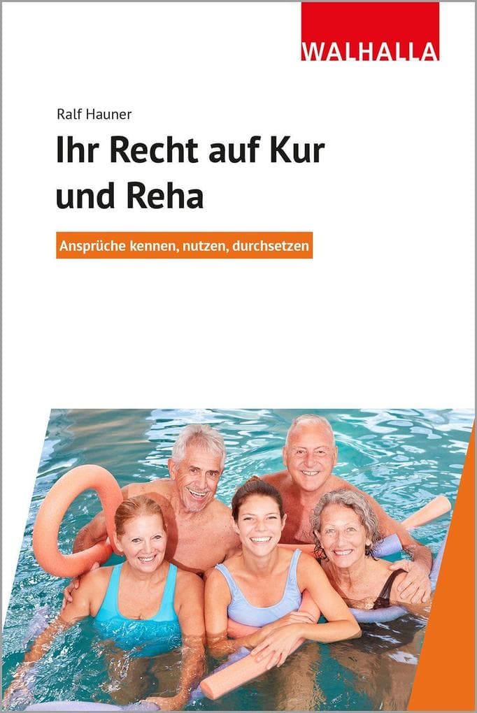 Ihr Recht auf Kur und Reha: Ansprüche kennen, nutzen, durchsetzen