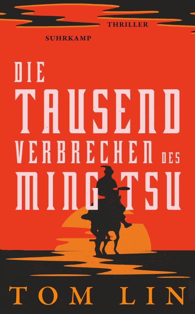 Die tausend Verbrechen des Ming Tsu: Thriller | Ein Rachefeldzug durch den Wilden Westen
