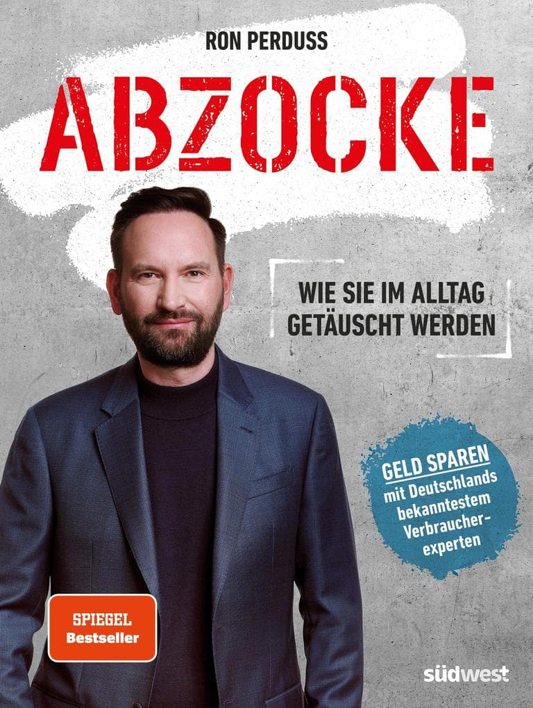 Abzocke: Wie Sie im Alltag getäuscht werden - Geld sparen mit Deutschlands bekanntestem Verbraucherexperten
