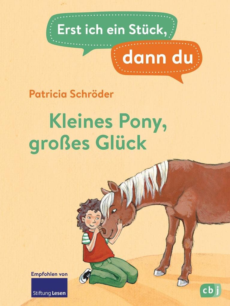 Erst ich ein Stück, dann du - Kleines Pony, großes Glück: Für das gemeinsame Lesenlernen ab der 1. Klasse