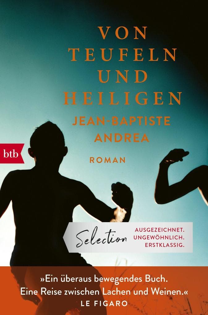 Von Teufeln und Heiligen: Roman - Preisträger Prix Goncourt