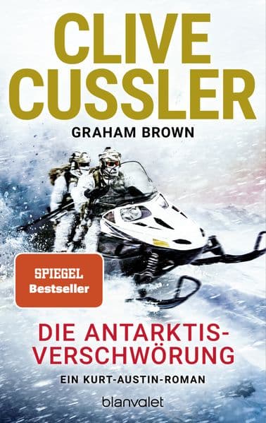 Die Antarktis-Verschwörung: Ein Kurt-Austin-Roman
