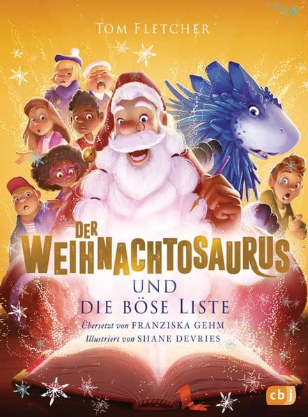 Der Weihnachtosaurus und die böse Liste: Das perfekte Weihnachtsgeschenk für Kinder ab 8 Jahren
