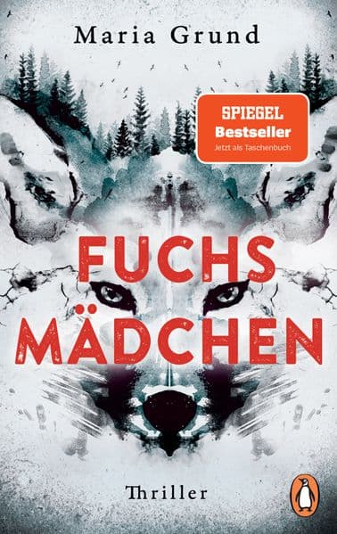Fuchsmädchen: Thriller. Fesselnd, atmosphärisch und mit einer einzigartigen Stimme: Der schwedische Thriller-Bestseller erstmals im Taschenbuch