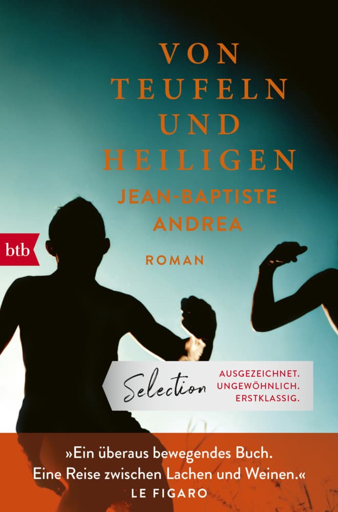 Von Teufeln und Heiligen: Roman - Preisträger Prix Goncourt