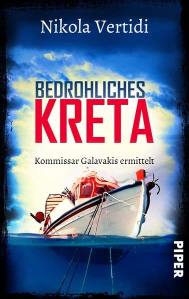Bedrohliches Kreta: Kommissar Galavakis ermittelt | Ein Griechenland-Krimi zum Wegträumen