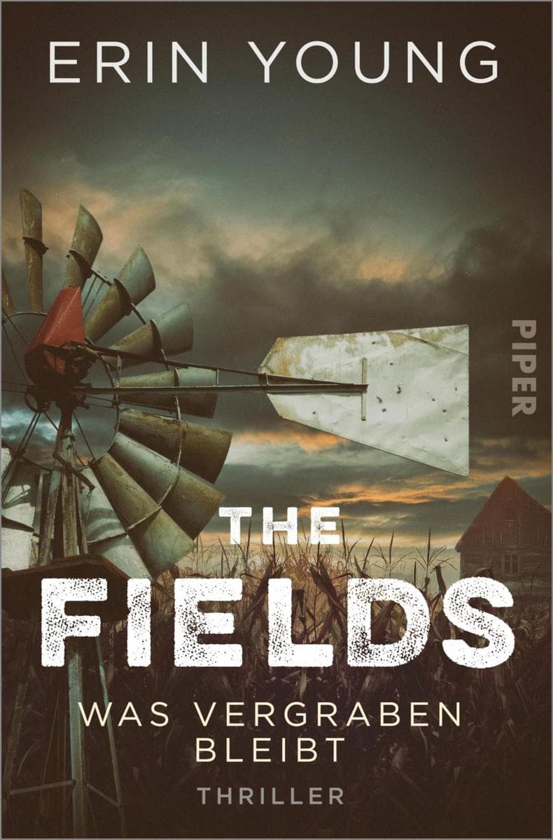 The Fields - Was vergraben bleibt: Thriller | Ein packender Roman mit ökologischem Hintergrund
