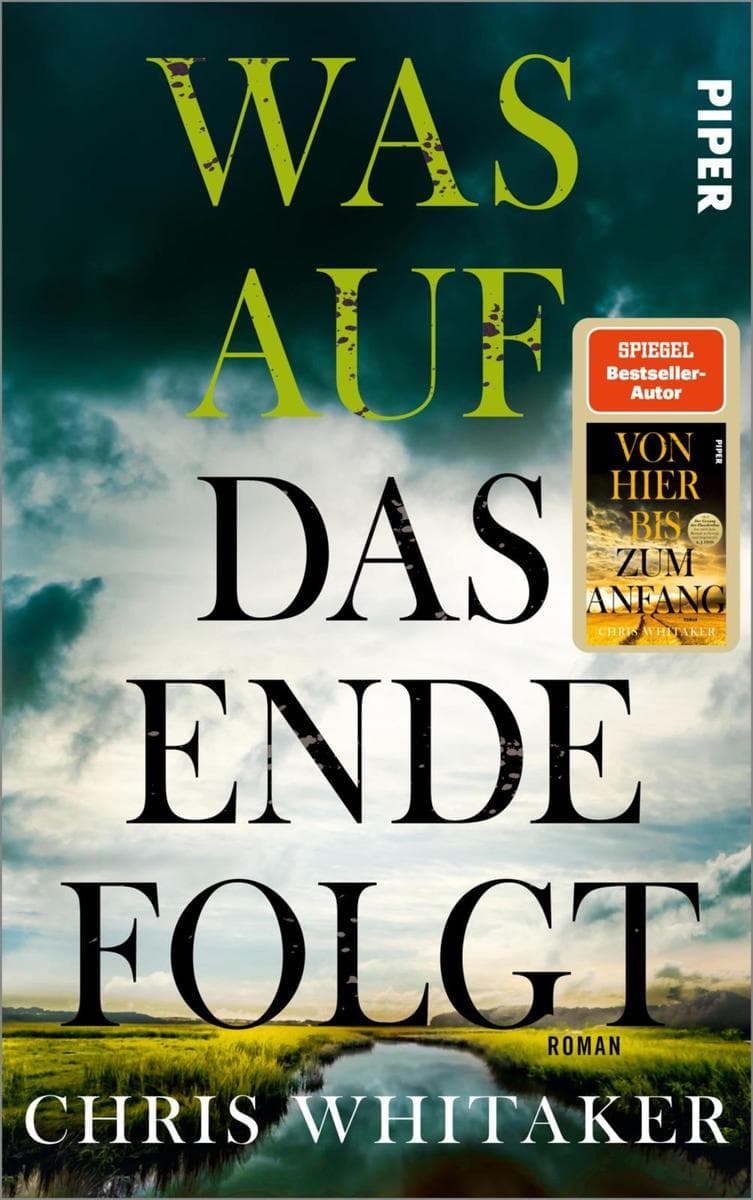 Was auf das Ende folgt: Roman | Dramatische Spannung vom SPIEGEL-Bestseller-Autor von 'Von hier bis zum Anfang'