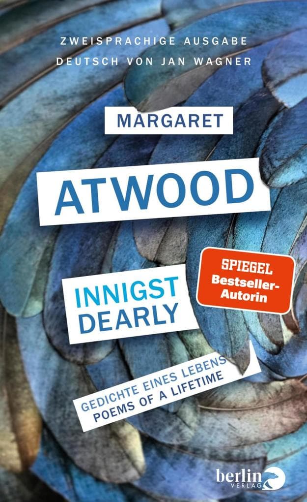 Innigst/ Dearly: Gedichte eines Lebens / Poems of a Lifetime | Das poetische Andenken an ihren Mann von Bestseller-Autorin Margaret Atwood