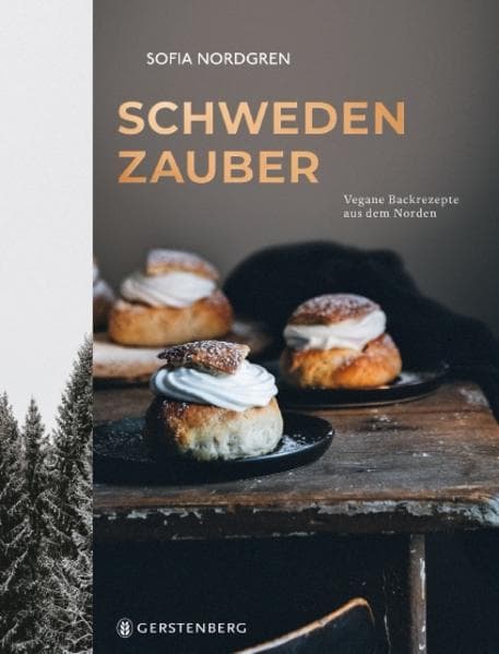 Schwedenzauber: Vegane Backrezepte aus dem Norden