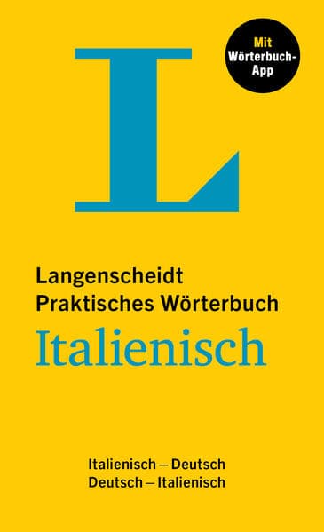 Langenscheidt Praktisches Wörterbuch Italienisch: Italienisch-Deutsch / Deutsch-Italienisch mit Wörterbuch-App