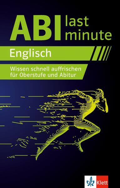 Abi last minute Englisch: Wissen schnell auffrischen für Oberstufe und Abitur