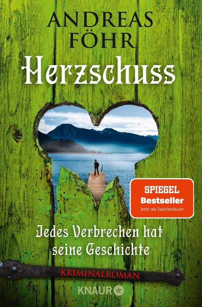 Herzschuss: Jedes Verbrechen hat seine Geschichte. Kriminalroman | Oberbayern-Krimi. Ein Fall aus der kultigen Krimi-Reihe um Wallner & Kreuthner