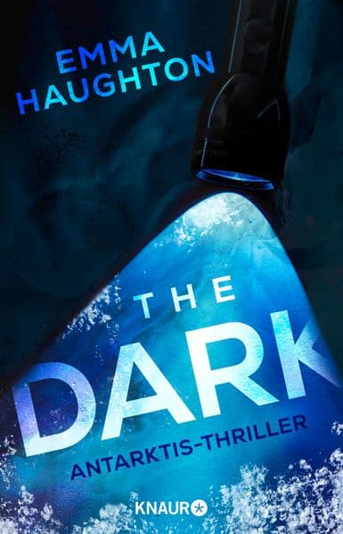 The Dark: Antarktis-Thriller | 'Ein Locked-Room-Thriller der Superlative.' Sunday Times