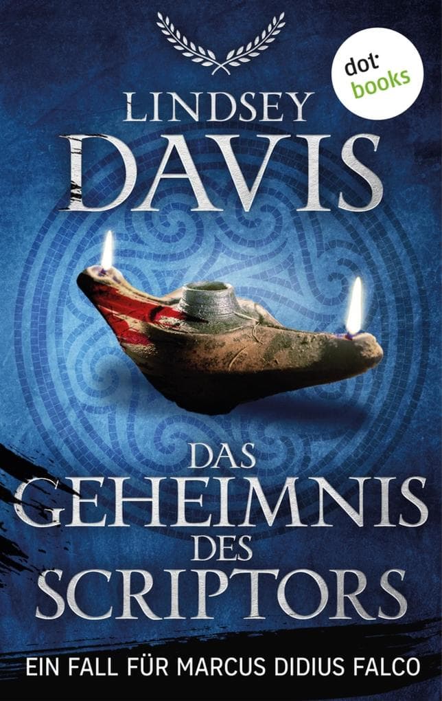 Das Geheimnis des Scriptors: Ein Fall für Marcus Didius Falco - Der 16. Fall | Ein Must-Have für alle Fans von John Maddox Roberts!