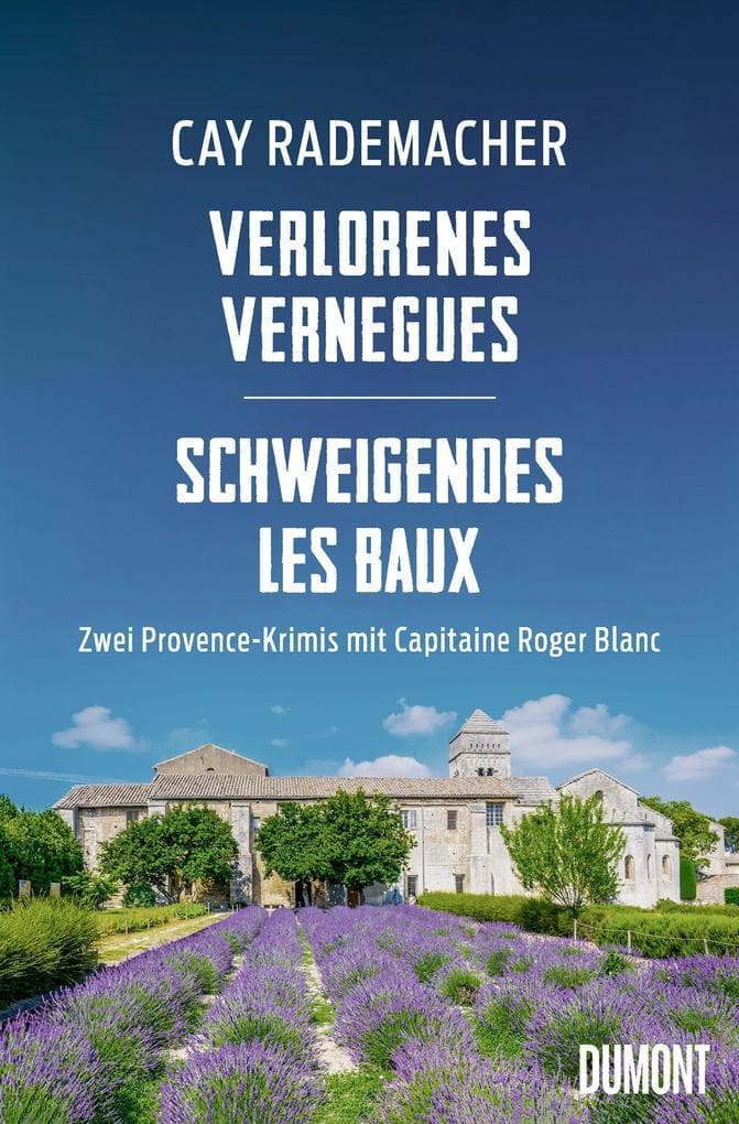 Verlorenes Vernègues / Schweigendes Les Baux: Zwei Provence-Krimis mit Capitaine Roger Blanc. eBundle
