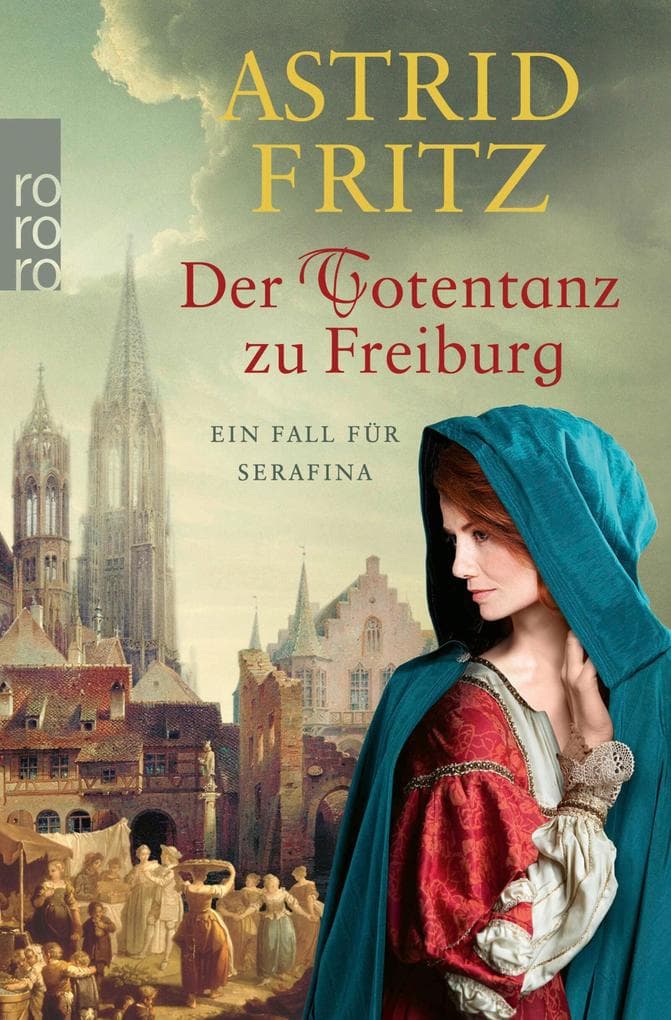 Der Totentanz zu Freiburg: Historischer Kriminalroman