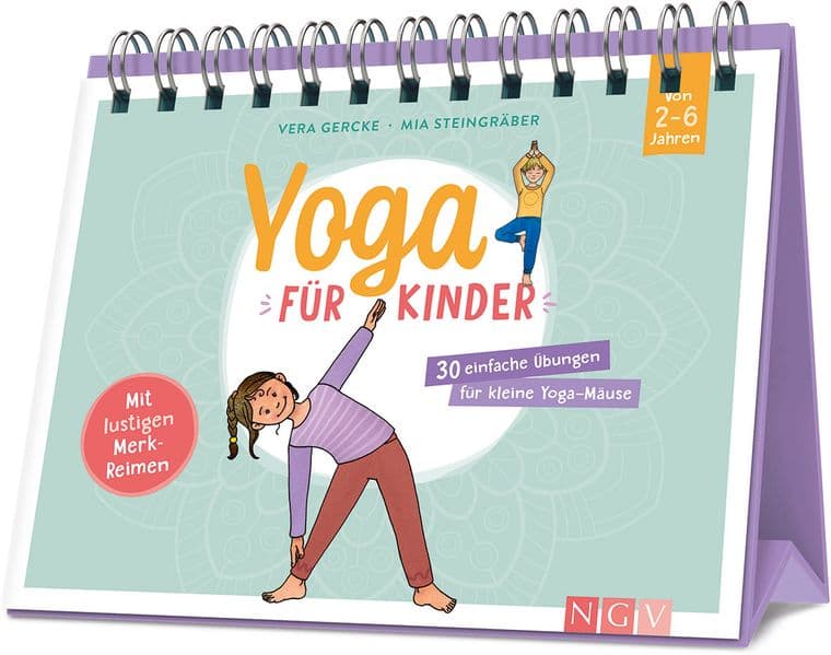 Yoga für Kinder - 30 einfache Übungen für Kinder von 2 bis 6 Jahren: Yoga-Buch mit Aufstell-Funtkion. Für mehr Bewegung und Entspannung