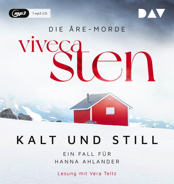 Kalt und still. Der erste Fall für Hanna Ahlander: Lesung mit Vera Teltz (1 mp3-CD)