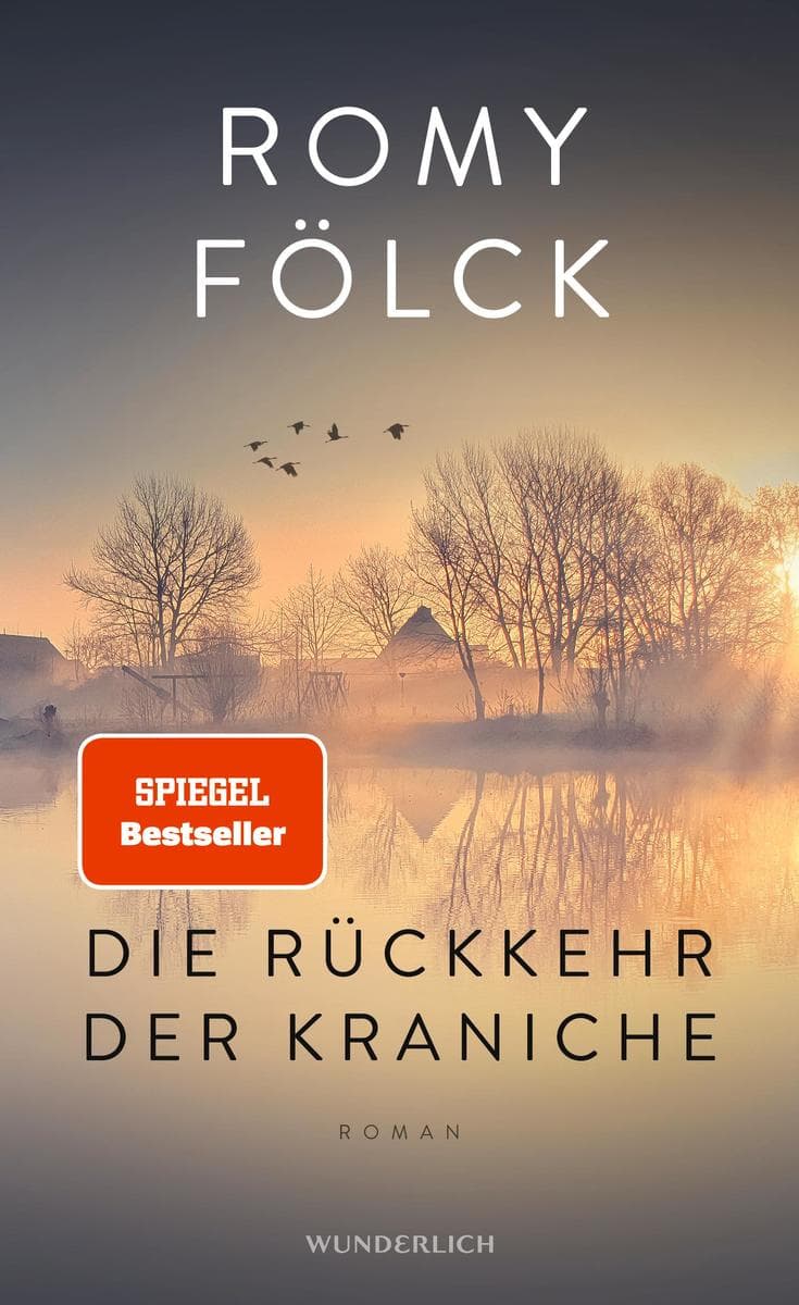 Die Rückkehr der Kraniche: Der erste Familienroman der Bestseller-Autorin