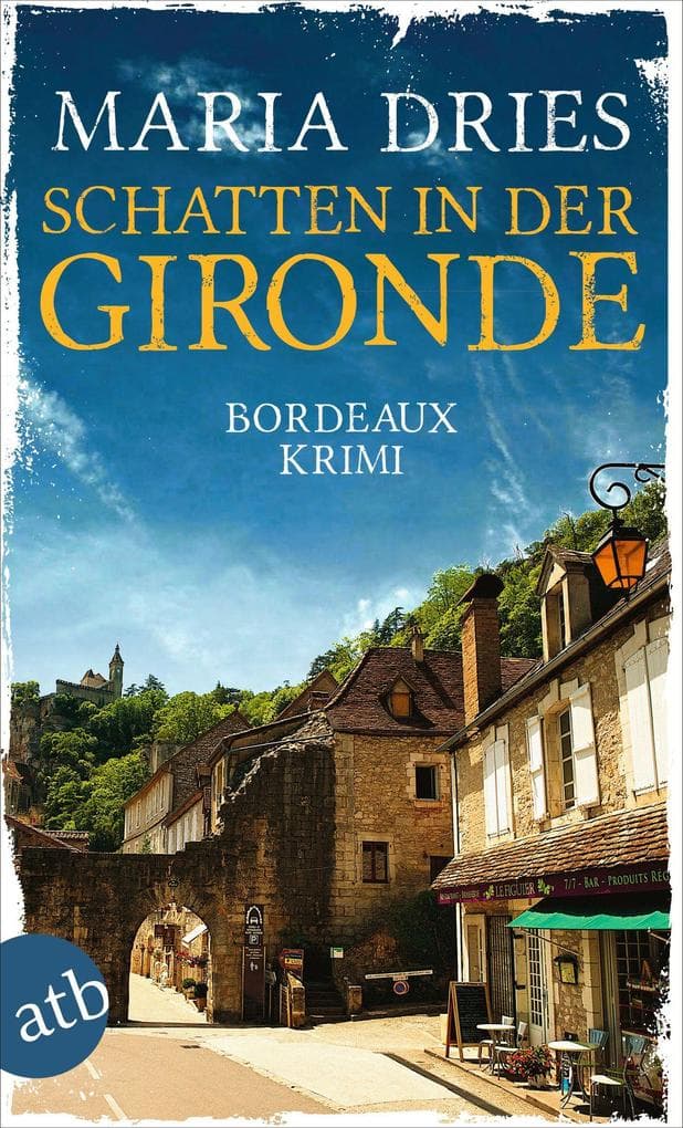 Schatten in der Gironde: Bordeaux Krimi