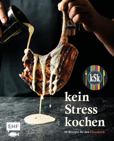 Kein Stress kochen: 69 stressfreie Rezepte für den Ehrenkoch - Steak mit Rotweinsauce, Österreichische Enchiladas, Palatschinken und mehr - mit Videos