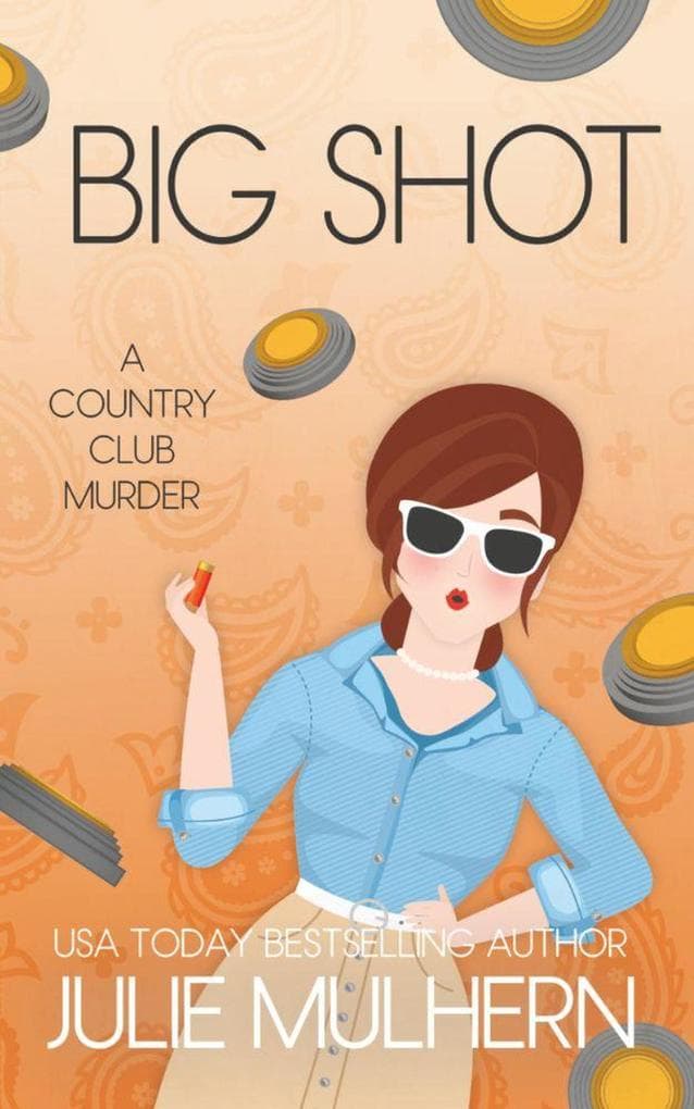 Big Shot (The Country Club Murders, #15)