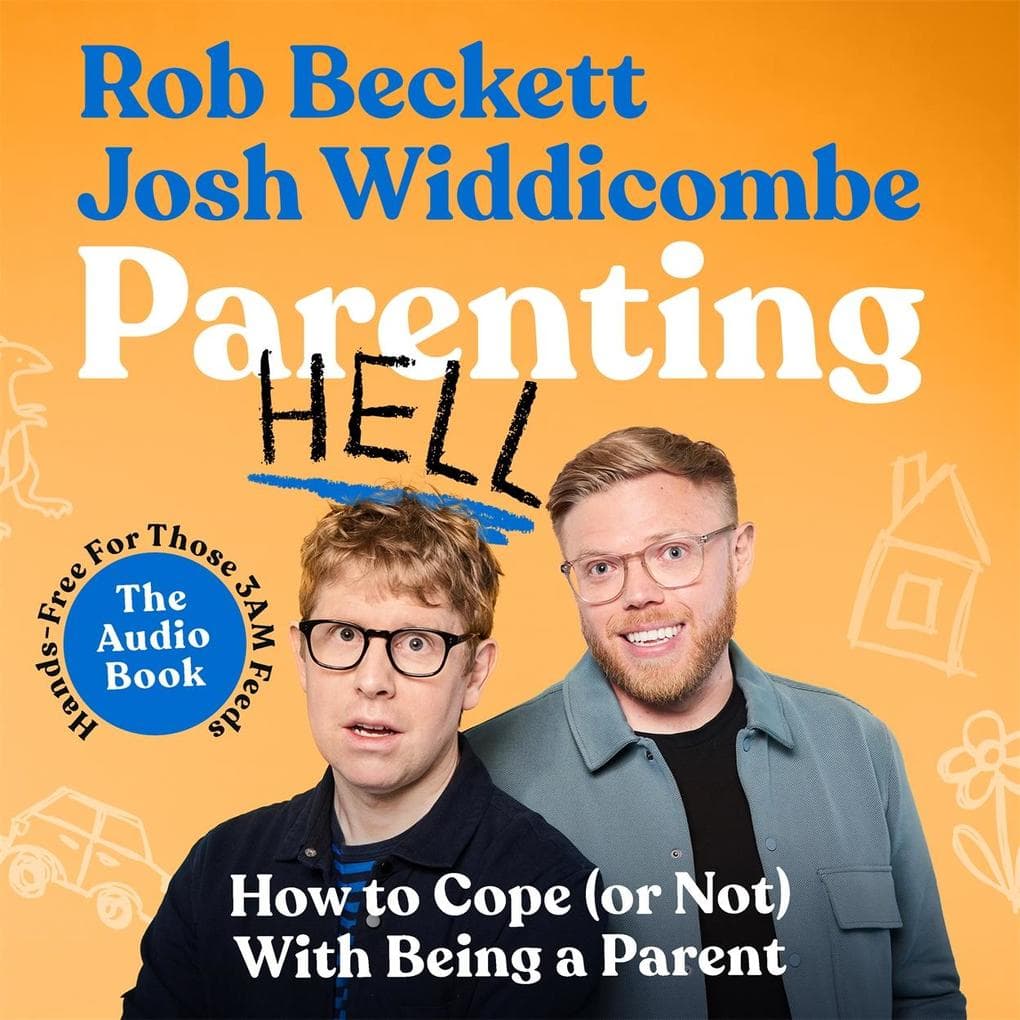 Parenting Hell: The Hilarious Sunday Times Bestseller