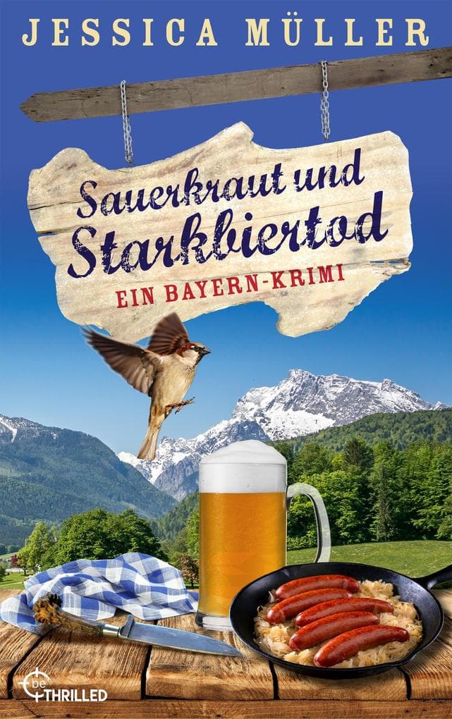 Sauerkraut und Starkbiertod: Ein Bayern-Krimi