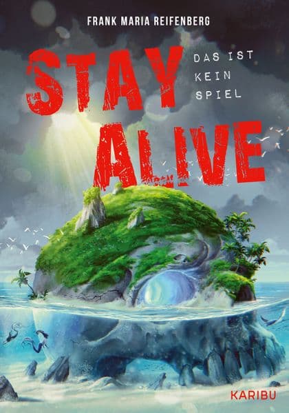 Stay Alive - das ist kein Spiel: Ein actionreiches Gaming-Abenteuer ab 12 Jahren