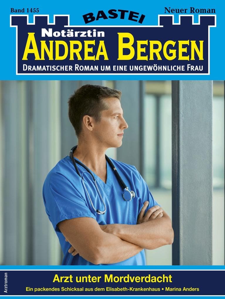 Notärztin Andrea Bergen 1455: Arzt unter Mordverdacht