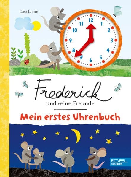 Frederick und seine Freunde - Mein erstes Uhrenbuch: Mit beweglichen Zeigern die Uhrzeit lernen ab 4 Jahre