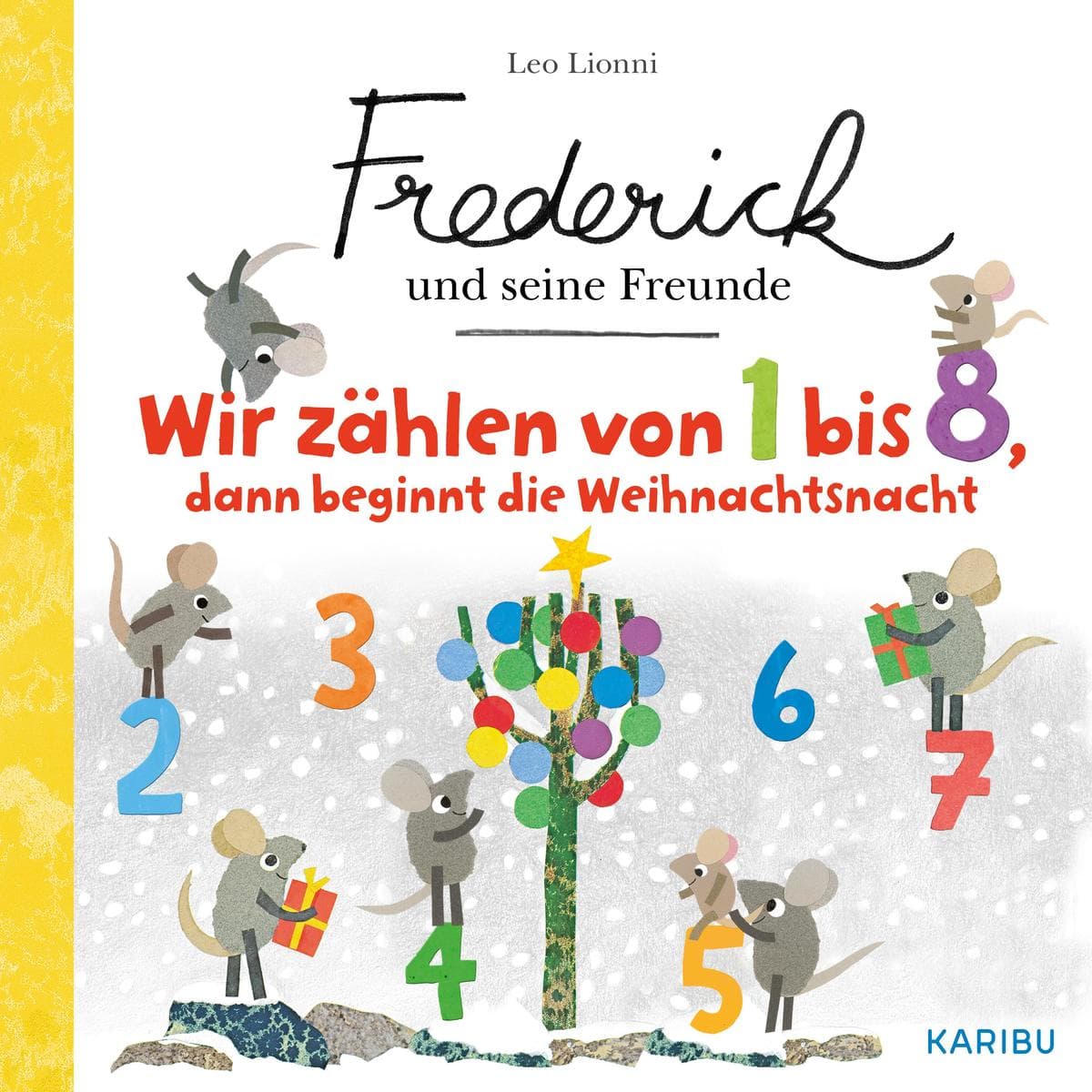 Frederick und seine Freunde - Wir zählen von 1 bis 8, dann beginnt die Weihnachtsnacht: Zählen lernen für Kinder ab 2 Jahre