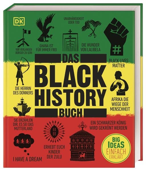 Big Ideas. Das Black-History-Buch: Big Ideas - einfach erklärt