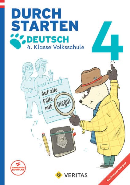 Durchstarten Volksschule 4. Klasse. Auf alle Fälle mit Diego! Deutsch - Übungsbuch: Auf alle Fälle mit Diego! Deutsch - Übungsbuch