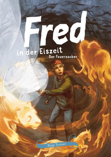 Fred in der Eiszeit: Der Feuerzauber
