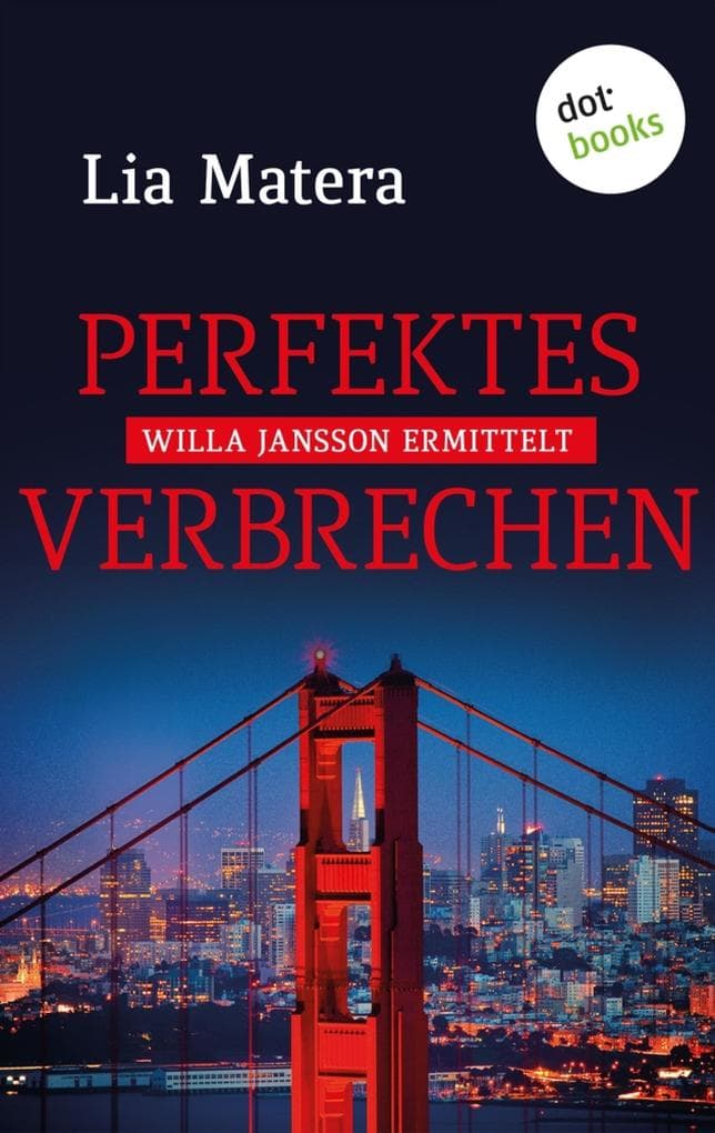 Perfektes Verbrechen: Kriminalroman: Ein Fall für Willa Jansson - Band 3