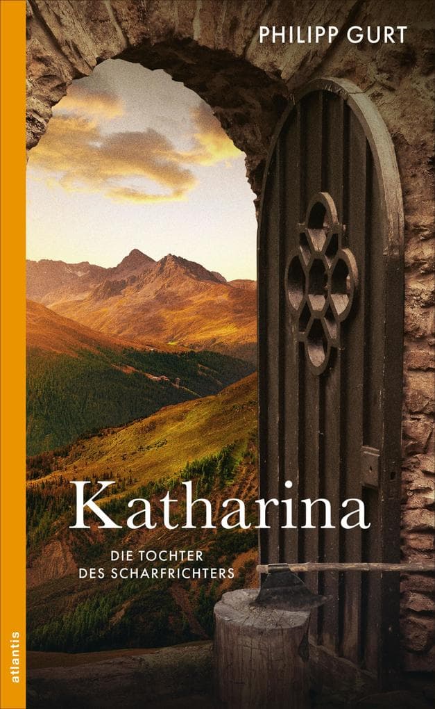 Katharina: Die Tochter des Scharfrichters