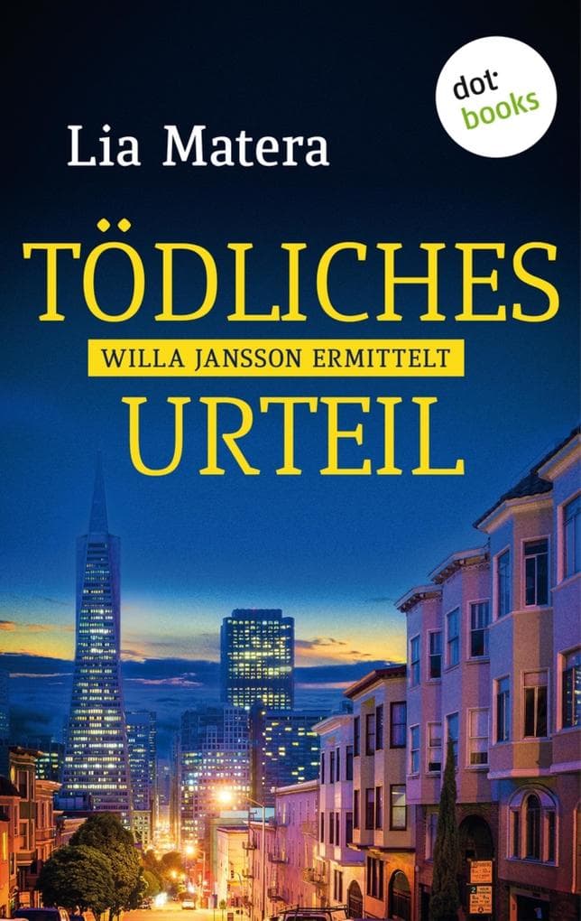 Tödliches Urteil: Kriminalroman | Ein Fall für Willa Jansson - Band 1