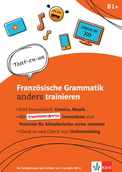 Französische Grammatik anders trainieren 5. Lernjahr. Trainingsheft inkl. Lernvideos und Online-Übungen für Smartphone, Tablet und PC: Für Schülerinnen und Schüler im 5. Lernjahr. Trainingsheft inkl. Lernvideos und Online-Übungen für Smartphone, Tablet und PC