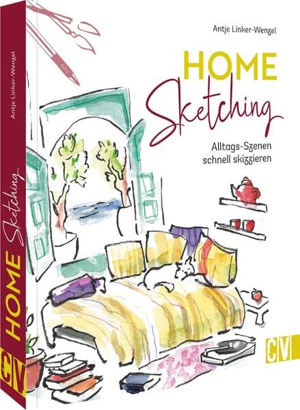 Home Sketching: Alltags-Szenen schnell skizzieren