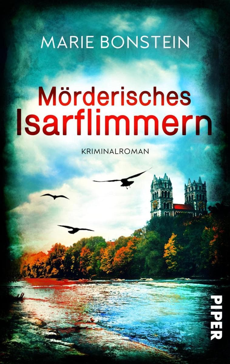 Mörderisches Isarflimmern: Ein Fall für Clara Liebig | Mitreißender Whodunit in der Isar-Metropole