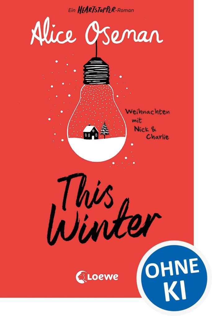 This Winter (deutsche Ausgabe): Ein Heartstopper-Roman - Weihnachten mit Nick & Charlie - Erlebe das Fest der Liebe mit Nick & Charlie aus dem Heartstopper-Universum