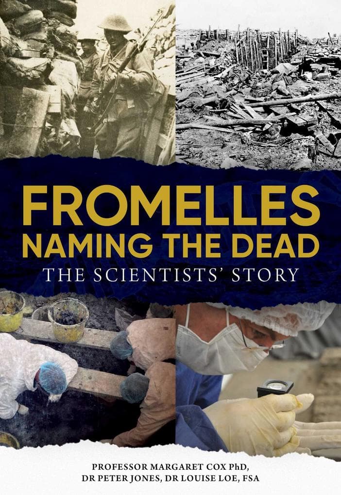Fromelles - Naming the Dead: The Scientists' Story