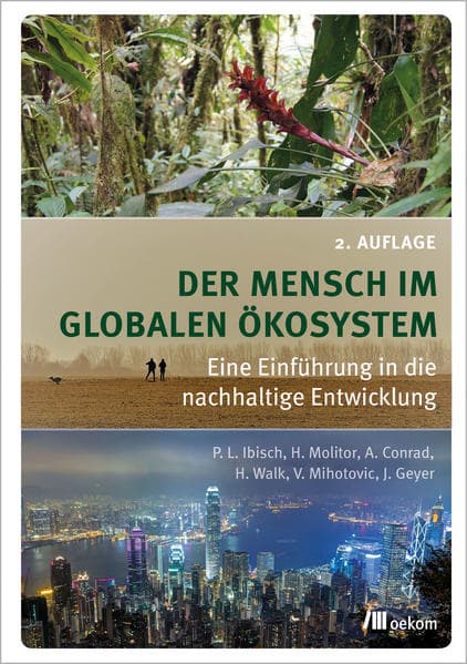 Der Mensch im globalen Ökosystem: Eine Einführung in die nachhaltige Entwicklung