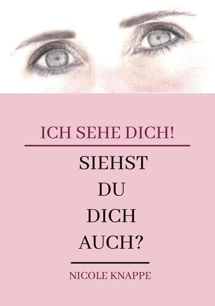 Ich sehe Dich!: Siehst Du dich auch?