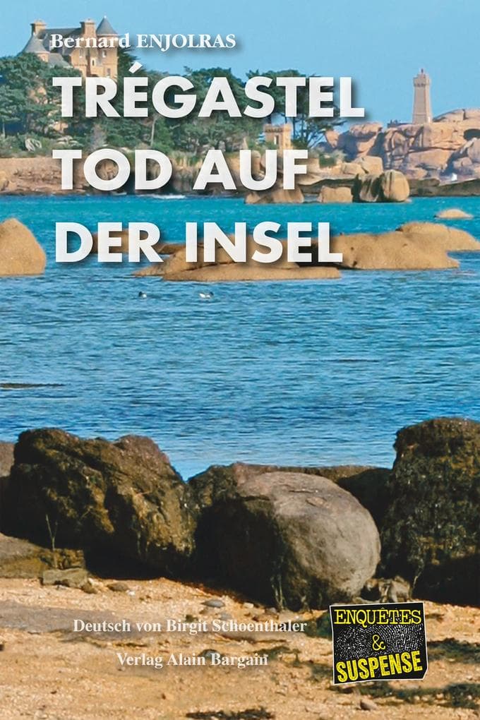 Trégastel - Tod auf der insel: Ein Bretagne-Krimi aus dem Côte d'Armor