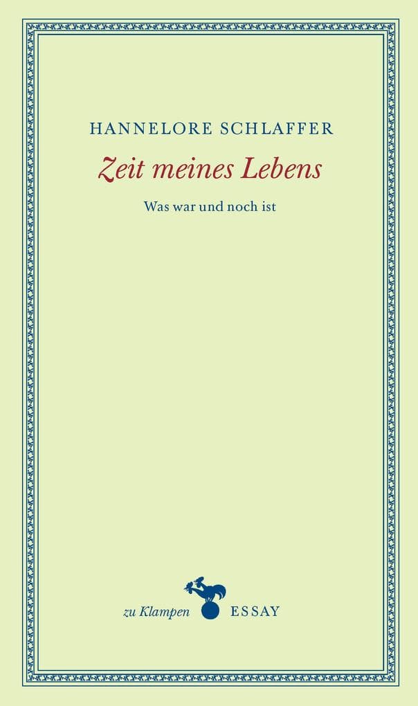 Zeit meines Lebens: Was war und noch ist